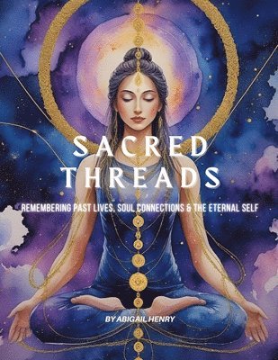 Abigail Henry - Sacred Threads, Häftad