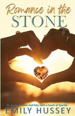 Emily Hussey - Romance in the Stone, Häftad
