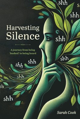 Sarah Cook - Harvesting Silence, Häftad