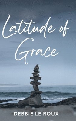 bokomslag Latitude of Grace