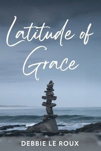 bokomslag Latitude of Grace