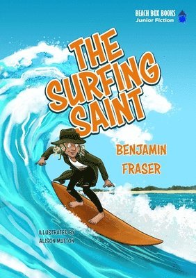 Benjamin Fraser - Surfing Saint, Häftad