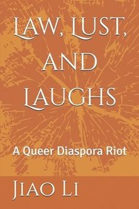 bokomslag Law, Lust, and Laughs