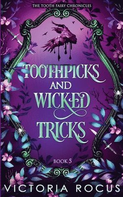 bokomslag Toothpicks And Wicked Tricks