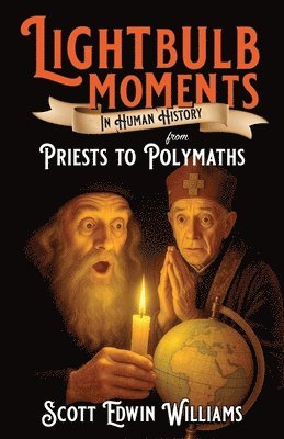 bokomslag Lightbulb Moments in Human History