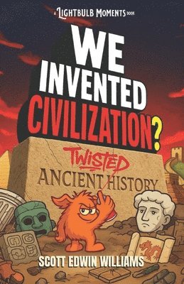 We Invented Civilization?