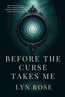 Lyn Rose - Before The Curse Takes Me, Häftad