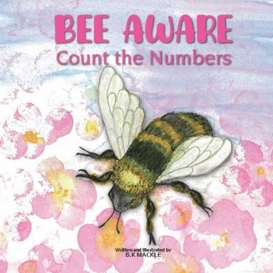 B Kay Mackle - Bee Aware, Häftad