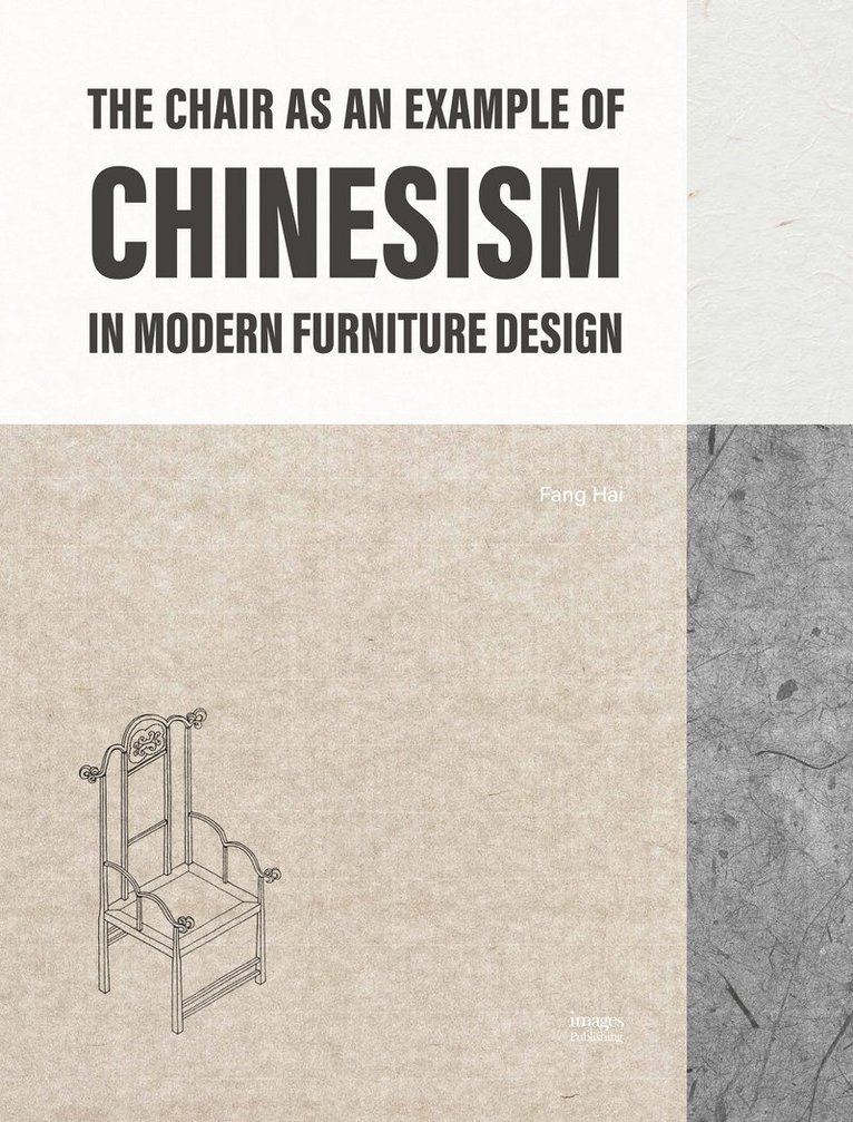 Fang Hai - Chair as an Example of Chinesism in Modern Furniture Design, Häftad