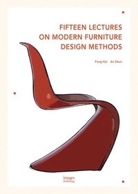 bokomslag Fifteen Lectures on Modern Furniture Design Methods