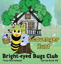 bokomslag Scavenger Hunt: Bright-eyed Bugs Club Series Book #3