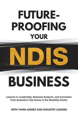 bokomslag Future-Proofing Your NDIS Business