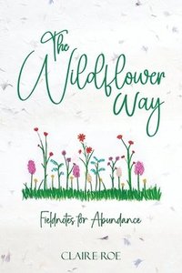bokomslag The Wildflower Way