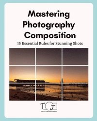 bokomslag Master Photography Composition