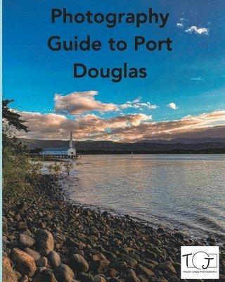 Photography Guide to Port Douglas