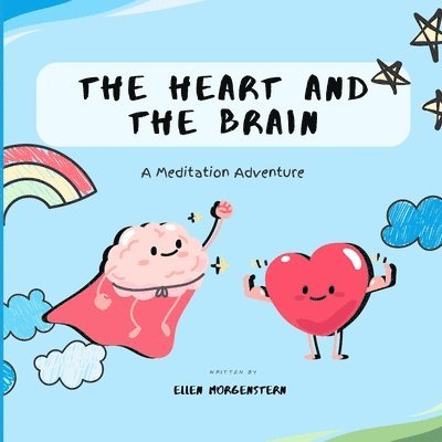 Ellen Ruth Lavas Morgenstern - Heart And The Brain, Häftad