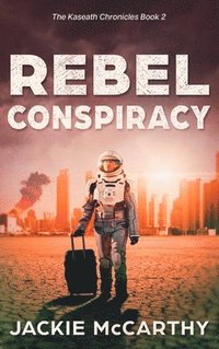 bokomslag Rebel Conspiracy