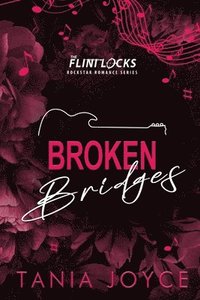bokomslag Broken Bridges: A Slow Burn Rockstar Romance - DISCREET SPECIAL EDITION