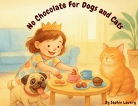 bokomslag No Chocolate for Dogs and Cats