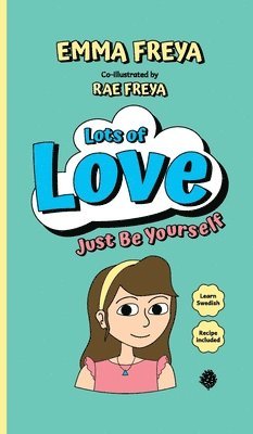 Emma Freya - Just Be Yourself, Inbunden