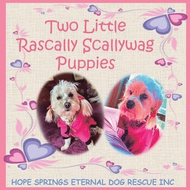 bokomslag Two Little Rascally Scallywag Puppies