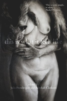 Julia Prendergast, Rebekah Clarkson - This is what if feels like, Häftad
