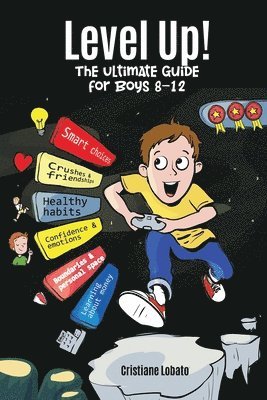 bokomslag Level Up! the Ultimate Guide for Boys 8-12