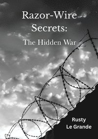 bokomslag Razor Wire Secrets