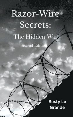 bokomslag Razor-Wire Secrets: The Hidden War