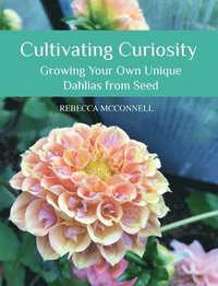 bokomslag Cultivating Curiosity
