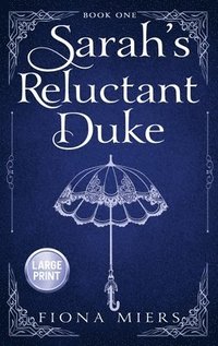 bokomslag Sarah's Reluctant Duke