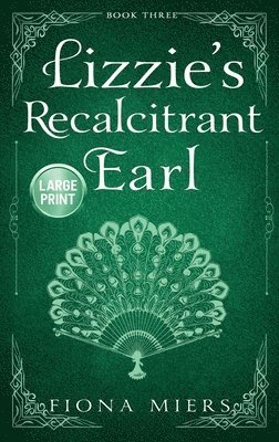bokomslag Lizzie's Recalcitrant Earl