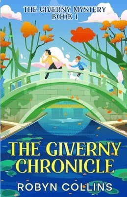 bokomslag Giverny Chronicle