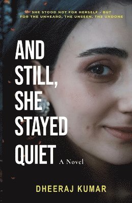 And Still, She Stayed Quiet