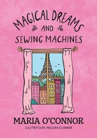 bokomslag Magical Dreams and Sewing Machines