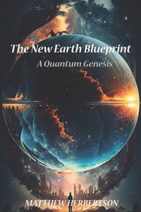 bokomslag New Earth Blueprint