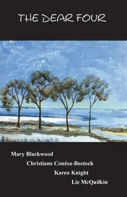 Mary Blackwood, Christiane Conésa-Bostock, Karen Knight - Dear Four, Häftad. Tillgänglighet: Lägg i varukorg