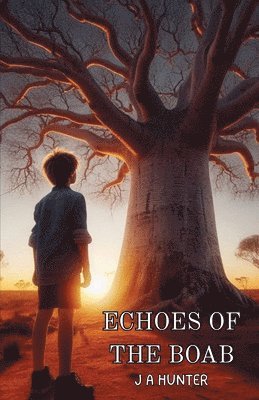J a Hunter, J. a. Hunter, J A Hunter - Echoes of the Boab, Häftad