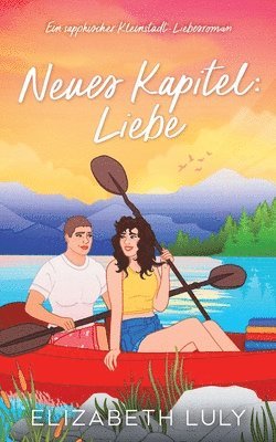 bokomslag Neues Kapitel: Liebe: Ein sapphischer Kleinstadt-Liebesroman