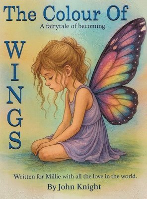 John Knight - Colour of Wings, Inbunden