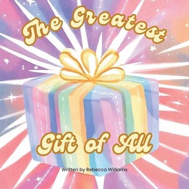 bokomslag Greatest Gift Of All