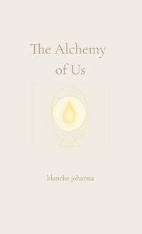 bokomslag Alchemy of Us