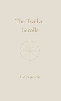bokomslag Twelve Scrolls