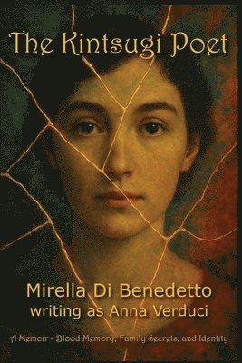 Mirella Di Benedetto - Kintsugi Poet, Häftad
