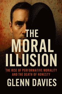 bokomslag Moral Illusion