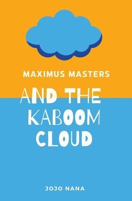 bokomslag Maximus Masters and the Kaboom Cloud