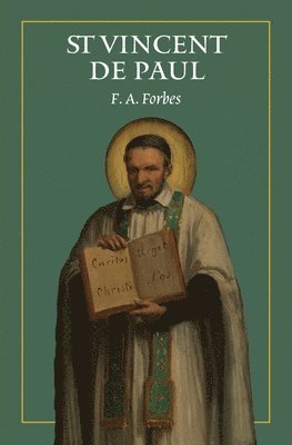 F a Forbes, F. a. Forbes, F. A. Forbes - St Vincent de Paul, Häftad