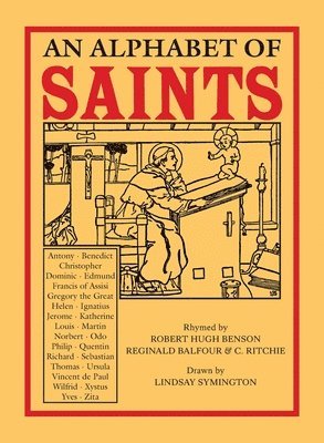 Robert Hugh Benson, Reginald Balfour, C Ritchie - Alphabet of Saints, Inbunden