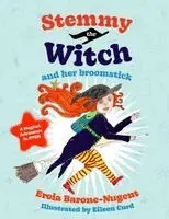 Eroia Barone-Nugent - Stemmy the Witch and her broomstick, Häftad. Tillgänglighet: Lägg i varukorg