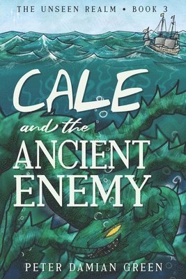 Cale and the Ancient Enemy